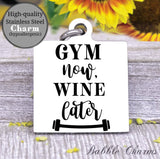 Gym now, wine later, gym, gym rat, workout, workout charm, Steel charm 20mm very high quality..Perfect for DIY projects