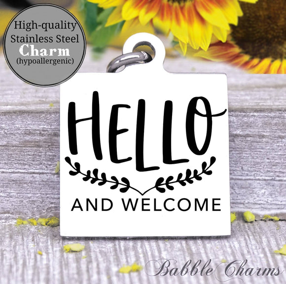 Hello and welcome, hello and welcome charm, Steel charm 20mm very high quality..Perfect for DIY projects