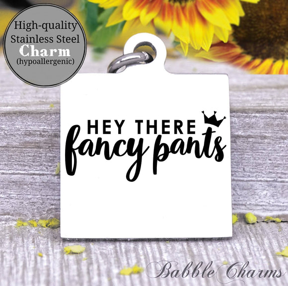 Hey there fancy pants, fancy pants charm, Steel charm 20mm very high quality..Perfect for DIY projects