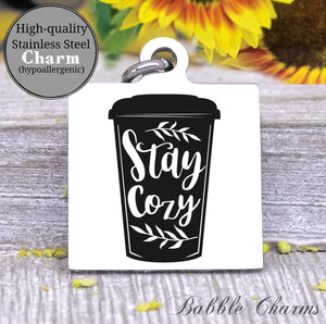 Stay cozy, cozy charm, hot cocoa charm, Steel charm 20mm very high quality..Perfect for DIY projects