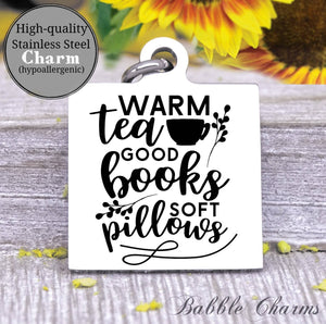 Warm tea, good books and soft pillows, warm tea charm, Steel charm 20mm very high quality..Perfect for DIY projects
