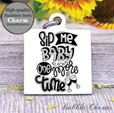 Sip me baby one more time, wine, wine charm, Steel charm 20mm very high quality..Perfect for DIY projects