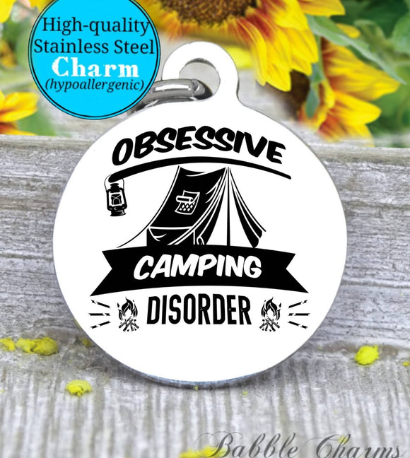 Obsessive Camping Disorder, camping, camping charm, camp charm, Steel charm 20mm very high quality..Perfect for DIY projects