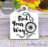 Find your way, adventure, adventure charm, exploring charm, Steel charm 20mm very high quality..Perfect for DIY projects