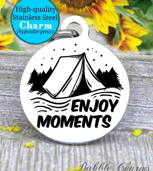 Enjoy moments, camping, adventure, adventure charm, exploring charm, Steel charm 20mm very high quality..Perfect for DIY projects