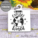 Let's explore the world, explore, explore charm, adventure charm, Steel charm 20mm very high quality..Perfect for DIY projects