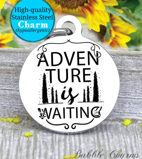 Adventure is waiting, nature, adventure charm, Steel charm 20mm very high quality..Perfect for DIY projects