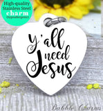 Y'all need Jesus, Jesus charm, Jesus and music charm, Steel charm 20mm very high quality..Perfect for DIY projects