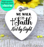 Walk by faith, God, God charm, Jesus charm, Steel charm 20mm very high quality..Perfect for DIY projects