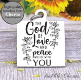 The God of love and peace will be with you, god, god charm, Steel charm 20mm very high quality..Perfect for DIY projects