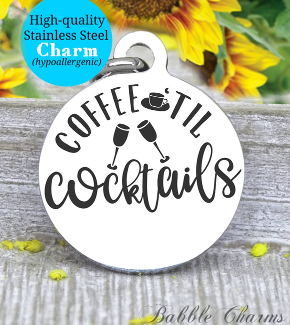 Coffee til cocktails, cocktails, cocktails charm, coffee charm, Steel charm 20mm very high quality..Perfect for DIY projects