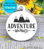 Adventure awaits, adventure charm, Steel charm 20mm very high quality..Perfect for DIY projects