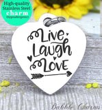 Live laugh love, live laugh love charm, Steel charm 20mm very high quality..Perfect for DIY projects