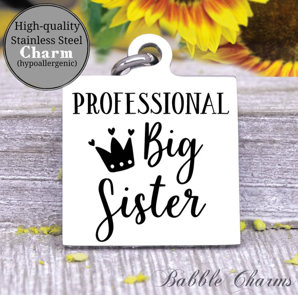 Professional big sister, big sister, sister, sister charm, charm, Steel charm 20mm very high quality..Perfect for DIY projects