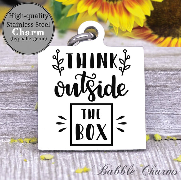 Think Outside the box outside the box charm, Steel charm 20mm very high quality..Perfect for DIY projects