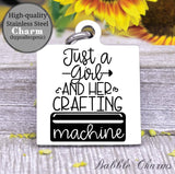 Just a girl and her crafting machine, born to craft, craft charm, Steel charm 20mm very high quality..Perfect for DIY projects
