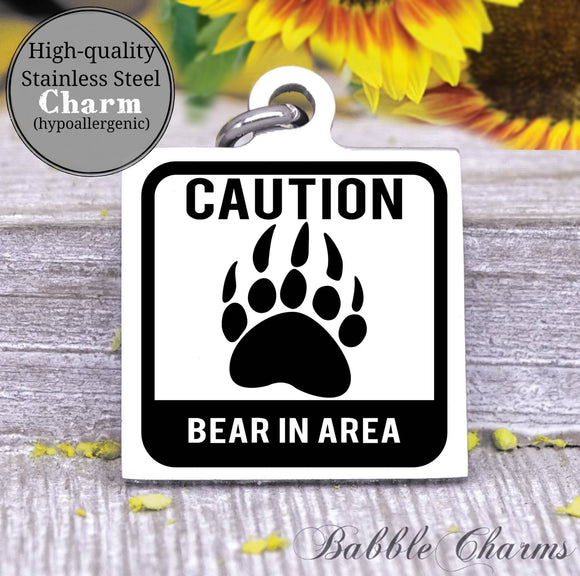 Caution, bear, bear charm, exploring charm, Steel charm 20mm very high quality..Perfect for DIY projects