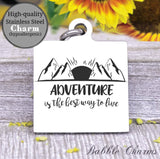 Adventure is the best way to live, adventure, adventure charm, exploring charm, Steel charm 20mm very high quality..Perfect for DIY projects