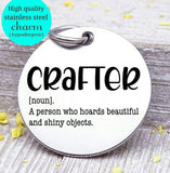 Crafter charm, crafter definition, happy crafting, craft charm, Steel charm 20mm very high quality..Perfect for DIY projects