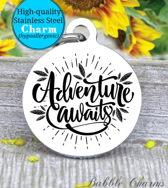 Adventure awaits, adventure, explore, explore charm, adventure charm, Steel charm 20mm very high quality..Perfect for DIY projects