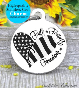 Faith, family, freedom, freedom.  charm, Steel charm 20mm very high quality..Perfect for DIY projects