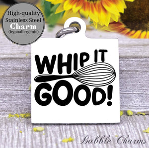Whip it food, whip it, whip it charm, kitchen, kitchen charm, cooking charm, Steel charm 20mm very high quality..Perfect for DIY projects