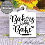 Bakers gonna bake, baker, kitchen charm, cooking charm, Steel charm 20mm very high quality..Perfect for DIY projects