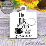 He fills up my cup with grace, fill my cup, fill my cup charm, Steel charm 20mm very high quality..Perfect for DIY projects