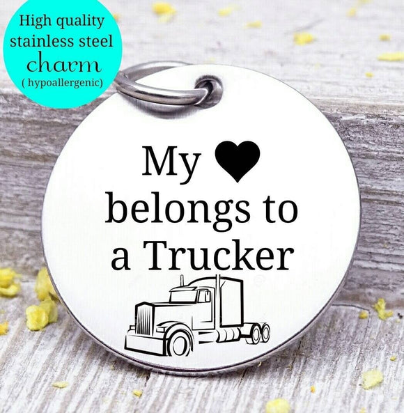 My heart belongs to a trucker, trucker charm, truck driver, truck charm, Steel charm 20mm very high quality..Perfect for DIY projects