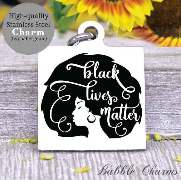 Black lives matter, all lives matter, life matters, black lives charm, Steel charm 20mm very high quality..Perfect for DIY projects
